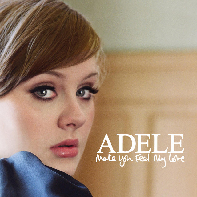 Make You Feel My Love by Adele