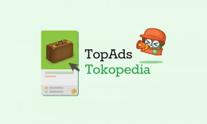 Ilustrasi banner TopAds Tokopedia (ResellerDropship.com)
