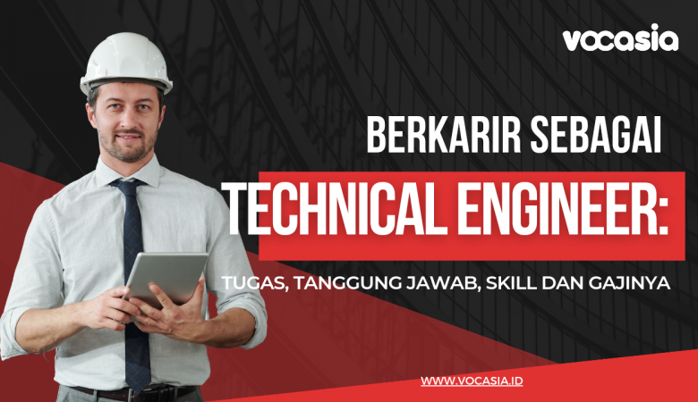 Technical Engineer adalah