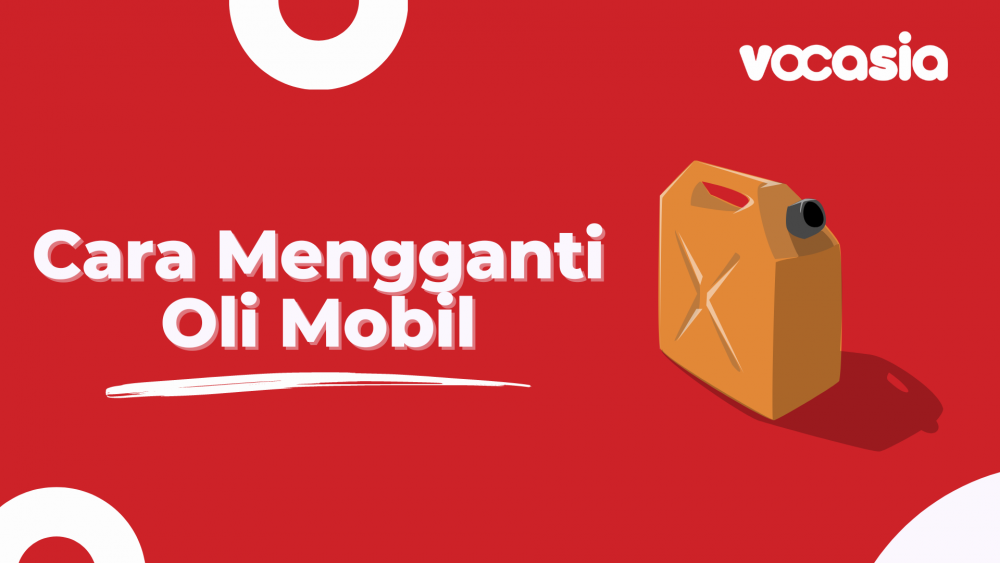 Cara Mengganti Oli Mobil