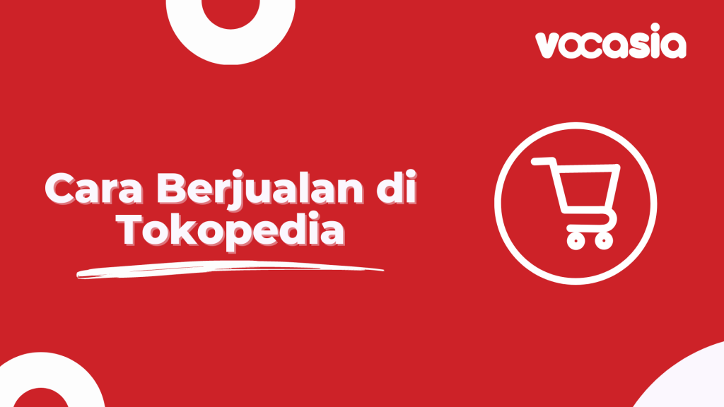 Cara Berjualan di Tokopedia