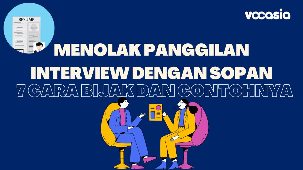 7 Cara Menolak Panggilan Interview dengan Sopan dan Contohnya