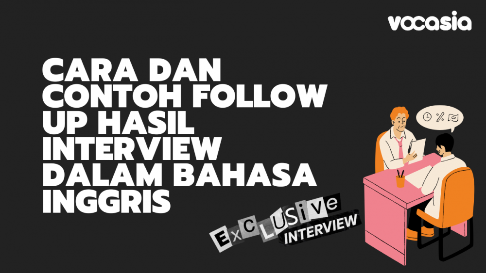 cara follow up hasil interview bahasa inggris