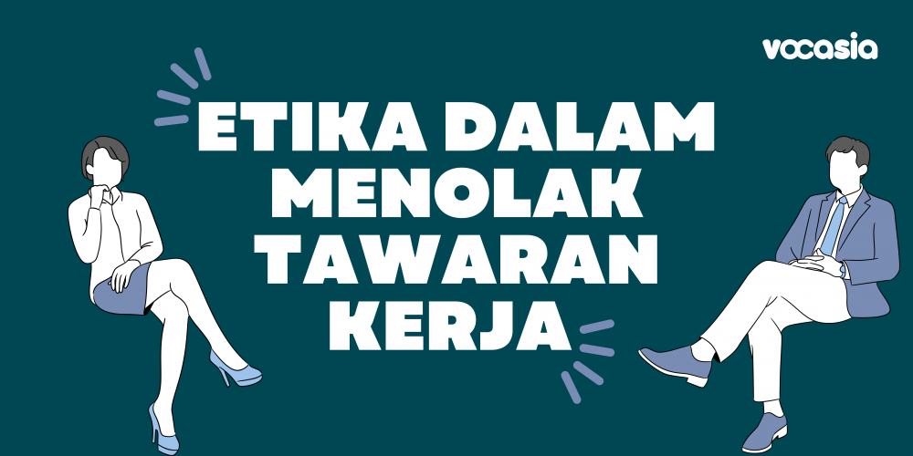 cara menolak tawaran kerja