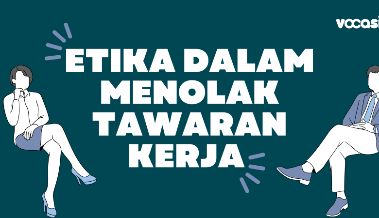 cara menolak tawaran kerja