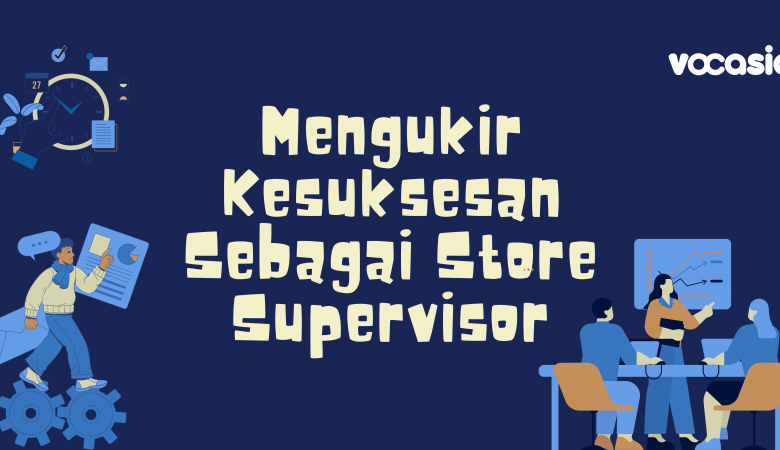 store supervisor adalah