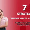 strategi berpikir kreatif dan inovatif